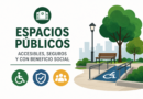 Aprueban Medidas Para Garantizar Espacios Públicos más Accesibles y Seguros